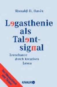 Legasthenie als Talentsignal - Lernchance durch kreatives Lesen.