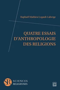 Quatre essais d’anthropologie des religions