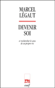 Devenir Soi Et Rechercher Le Sens De Sa Propre Vie