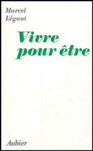 Vivre pour être
