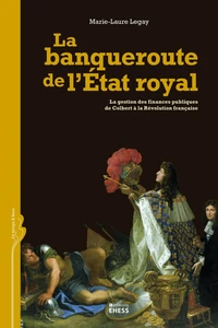 La banqueroute de l'Etat royal