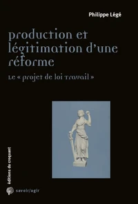 Production et légitimation d'une réforme