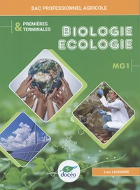 Biologie-Ecologie 1re & Tle Bac Pro agricole MG1