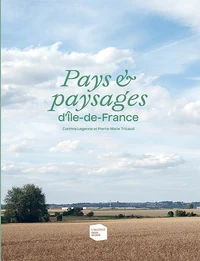 Pays & paysages d'Ile-de-France