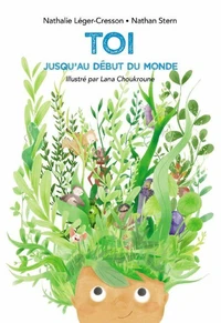 Toi jusqu'au début du monde