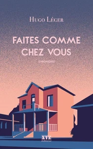Faites comme chez vous. chroniques