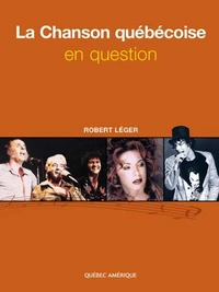 La chanson québécoise en question