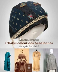 L'habillement des Acadiennes