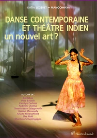 Danse contemporaine et théâtre indien un nouvel art ?