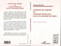 L'enfant du milieu ou Comment être seul dans une fratrie de trois