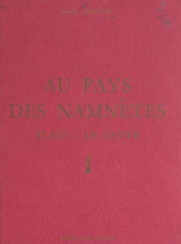 Au pays des Namnètes, Blain-Le Gavre