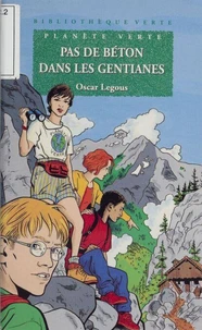 Pas de béton dans les gentianes