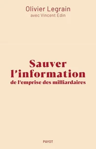 Sauver l'information de l'emprise des milliardaires