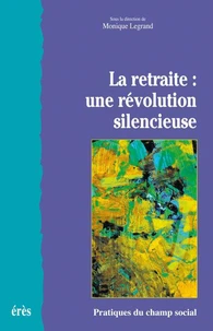 La retraite : une révolution silencieuse
