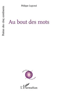 Au bout des mots