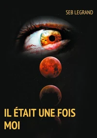Il était une fois moi