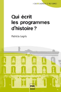 Qui écrit les programmes d'histoire ?