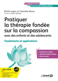 Pratiquer la thérapie fondée sur la compassion avec des enfants et des adolescents