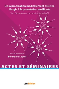De la procréation médicalement assistée élargie à la procréation améliorée