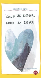 Coup de coeur, coup de coke