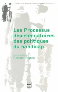 Les processus discriminatoires des politiques du handicap
