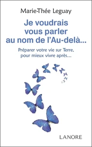 Je voudrais vous parler au nom de l'au-delà