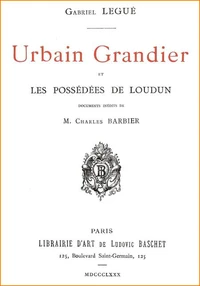Urbain Grandier et les Possédées de Loudun