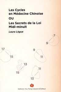 Les cycles en médecine chinoise ou les secrets de la loi midi-minuit