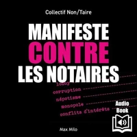 Manifeste contre les notaires