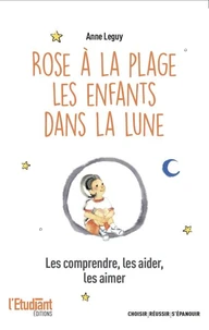 Rose à la plage ; Les enfant dans la lune