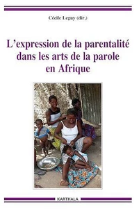 L'expression de la parentalité dans les arts de la parole en Afrique