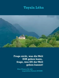 Frage nicht, was die Welt DIR geben kann, frage, was DU der Welt geben kannst!