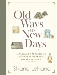 Old Ways to New Days