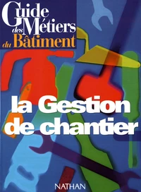 La gestion de chantier