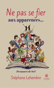 Ne pas se fier aux apparences...
