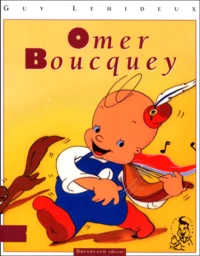 Omer Boucquey redécouvert.