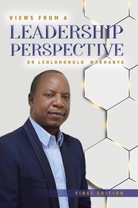  Lehlohonolo Makhanya - Views from a Leadership Perspective.