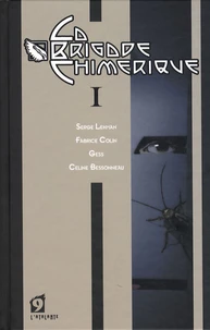 La brigade chimérique Tome 1