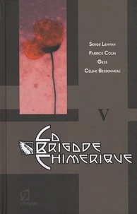 La brigade chimérique Tome 5