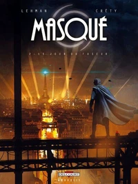 Masqué Tome 02 : Le Jour du Fuseur