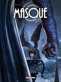 Masqué Tome 03 : Chimères et Gargouilles
