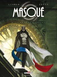 Masqué Tome 04 : Le préfet spécial
