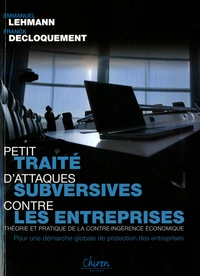 Petit traité d'attaques subversives contre les entreprises