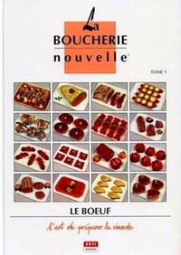 La boucherie nouvelle 4 volumes : Tome 1, Le boeuf. Tome 2, Le porc. Tome 3, Le mouton, les volailles, les produits en croute. Tome 4, Le veau, les préparations hâchées et les abats