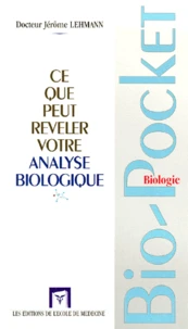 Ce Que Peut Reveler Votre Analyse Biologique