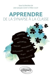 Apprendre, de la synapse à la classe