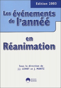 Jean-Marie Mantz - Les événements de l'année en réanimation.