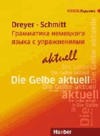 Lehr- und Übungsbuch der deutschen Grammatik - aktuell. Russische Ausgabe / Lehrbuch.