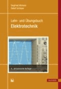 Lehr- und Übungsbuch Elektrotechnik - 180 Beispiele und Lösungen.
