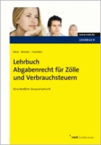 Lehrbuch Abgabenrecht für Zölle und Verbrauchsteuern.